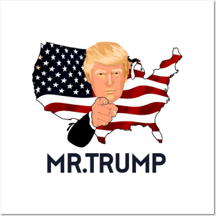 M.R DONALD TRUMP T-SHIRT Posters and Art